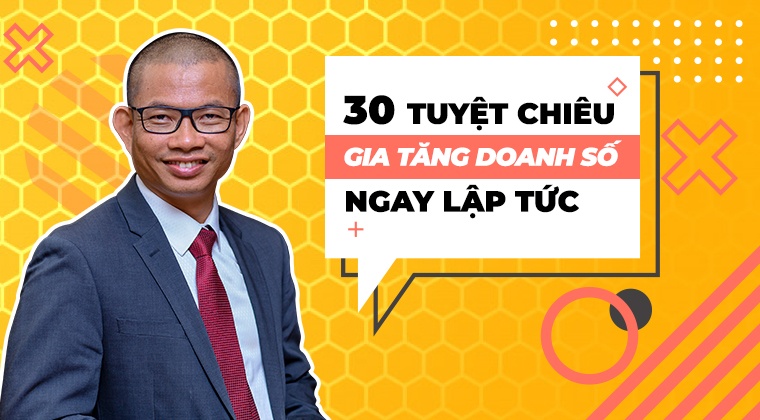 30 Tuyệt Chiêu Gia Tăng Doanh Số