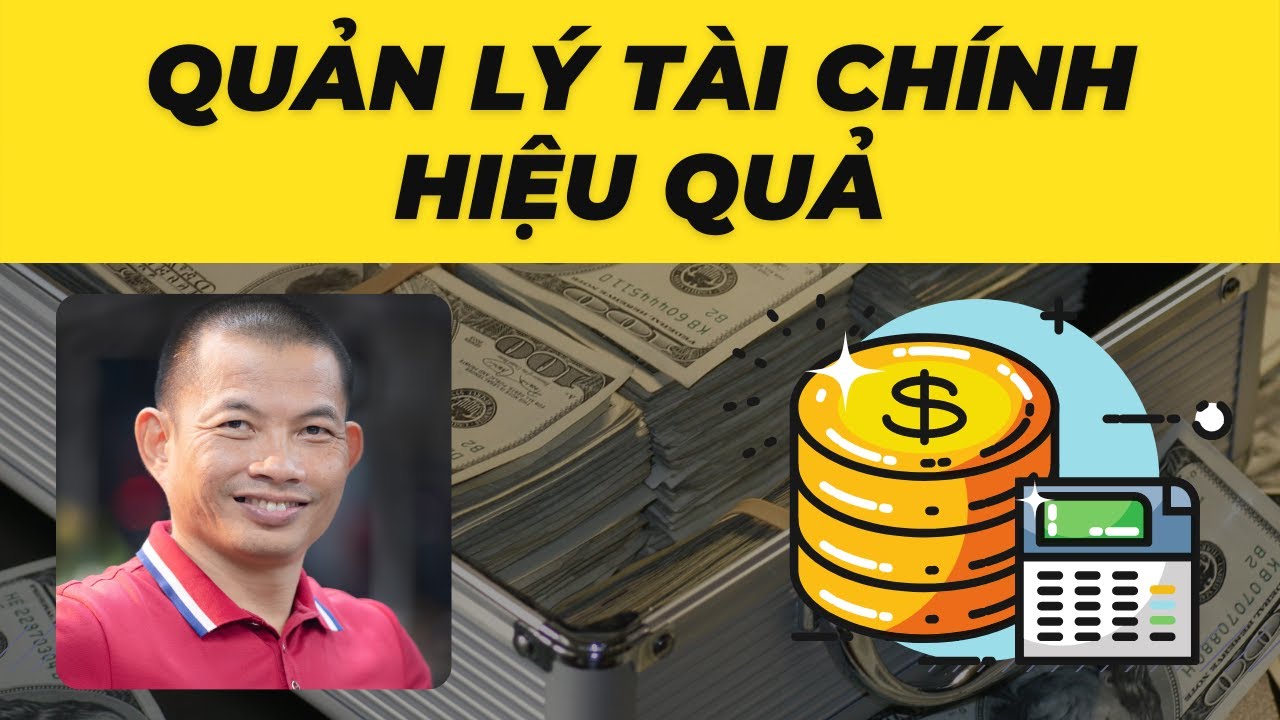 Quản lý tài chính - Tiền Mặt Là Vua