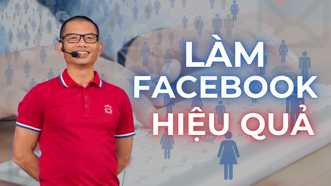 Cách Bán Hàng Trên Facebook Hiệu Quả Theo Phạm Thành Long
