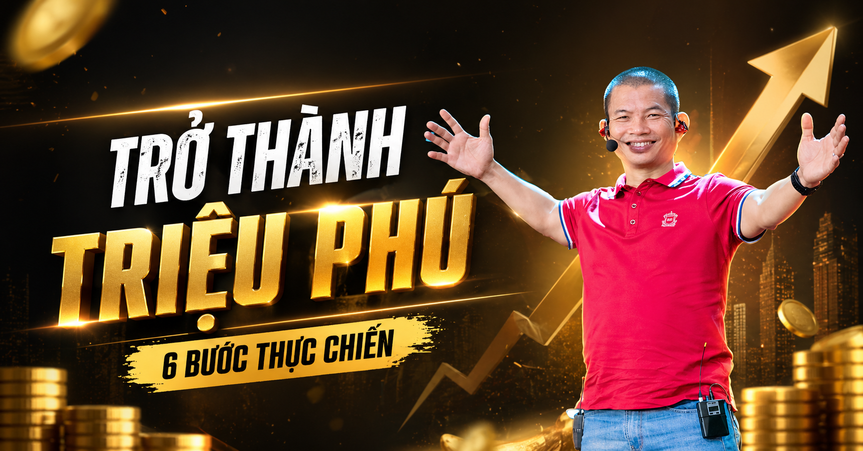 Trở Thành Triệu Phú: Lộ Trình 6 Bước Xây Dựng Thành Công Bền Vững