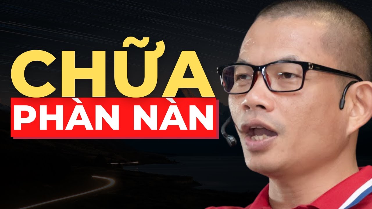 Chữa Phàn Nàn Theo Phạm Thành Long Bí Quyết Giao Tiếp Không Tổn Thương