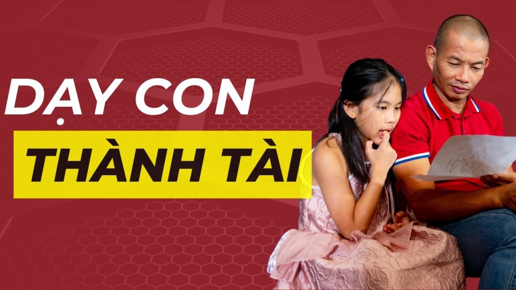 Dạy con thành tài Phạm Thành Long
