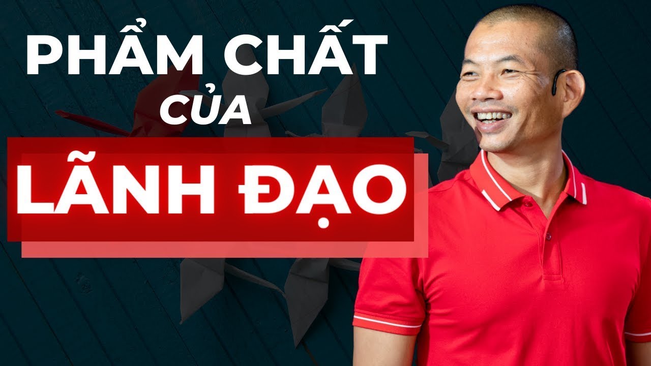 Tư Duy Lãnh Đạo Trong Kinh Doanh – Phạm Thành Long
