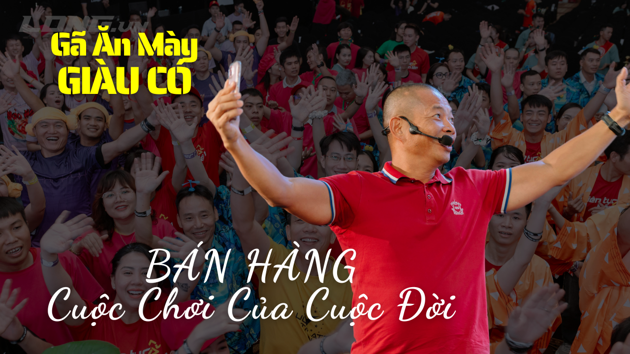 Câu Chuyện 66: Bán Hàng – Cuộc Chơi Của Cuộc Đời